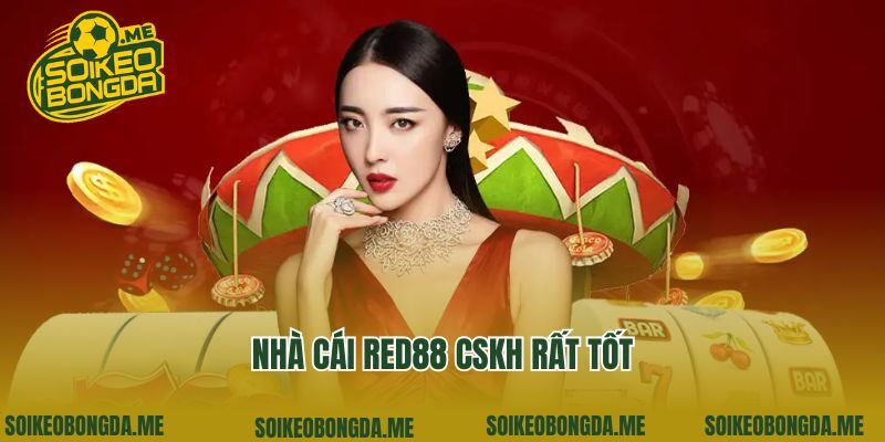 Nhà cái Red88 CSKH rất tốt
